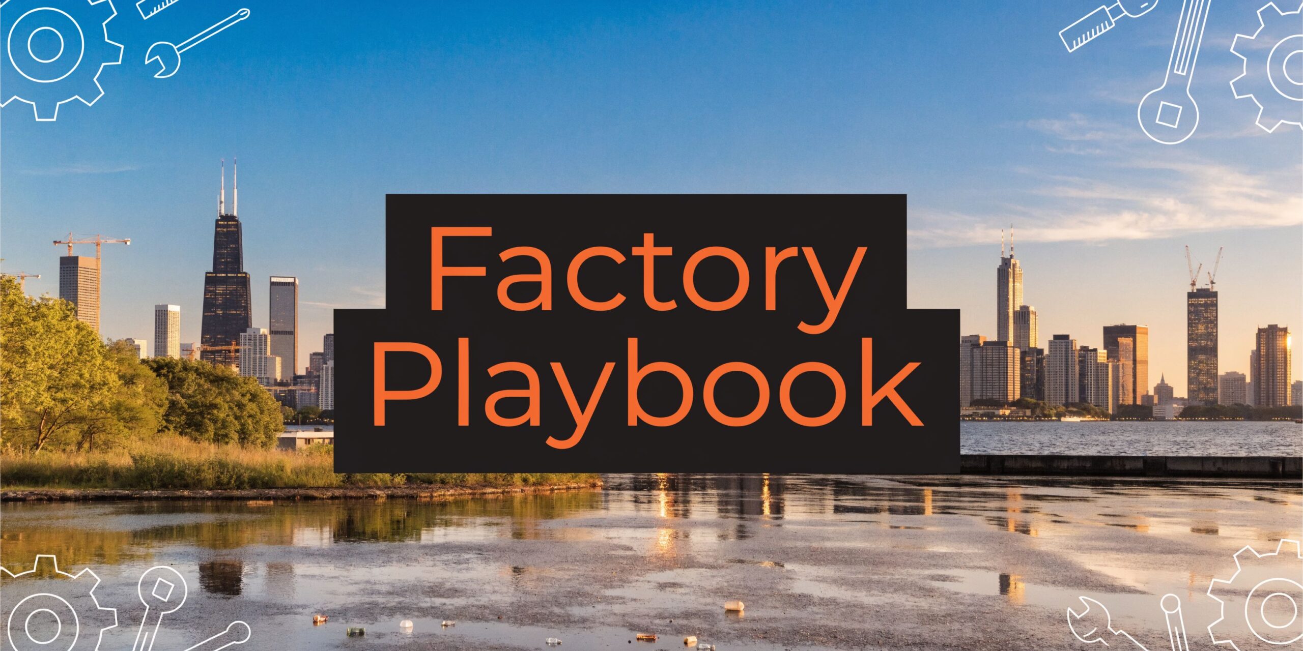Find Factories in Chicago IL: The Founder’s Playbook